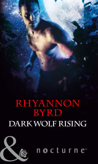 Rhyannon  Byrd. Dark Wolf Rising