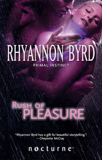 Rhyannon  Byrd. Rush of Pleasure