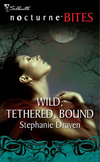 Stephanie  Draven. Wild, Tethered, Bound
