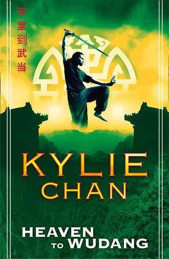 Kylie  Chan. Heaven to Wudang