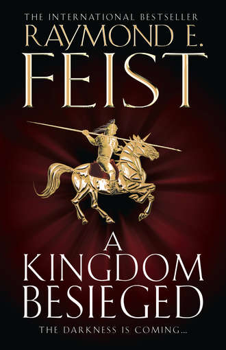 Raymond E. Feist. A Kingdom Besieged