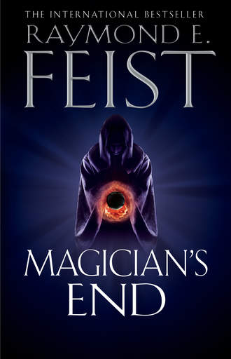 Raymond E. Feist. Magician’s End