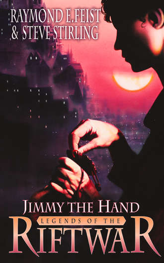 Raymond E. Feist. Jimmy the Hand