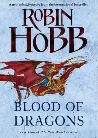Робин Хобб. Blood of Dragons