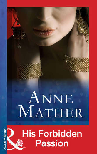 Anne  Mather. His Forbidden Passion