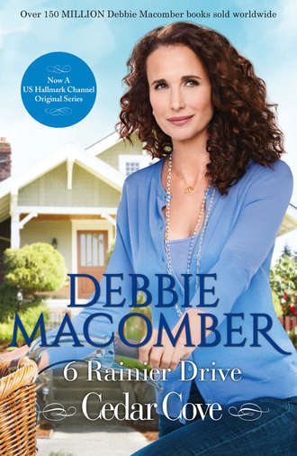 Debbie Macomber. 6 Rainier Drive
