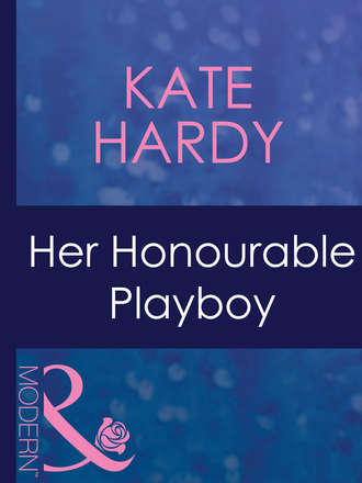 Kate Hardy. Her Honourable Playboy