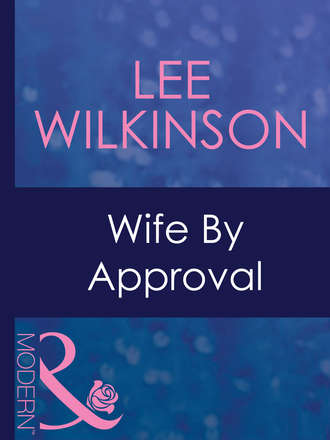 Lee  Wilkinson. Wife By Approval