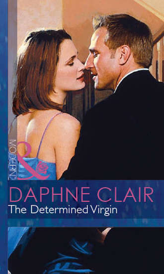 Daphne  Clair. The Determined Virgin