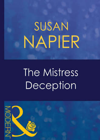 Susan  Napier. The Mistress Deception