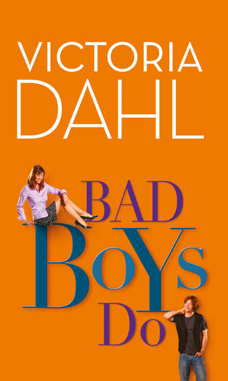 Victoria Dahl. Bad Boys Do