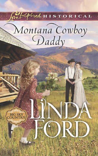 Linda  Ford. Montana Cowboy Daddy