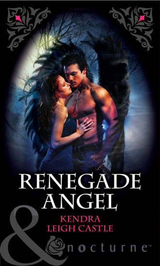 Kendra Castle Leigh. Renegade Angel