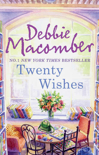 Debbie Macomber. Twenty Wishes