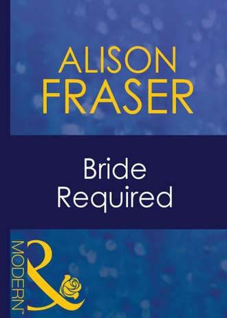 Alison  Fraser. Bride Required