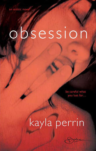 Kayla  Perrin. Obsession