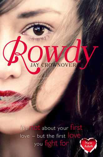 Jay  Crownover. Rowdy