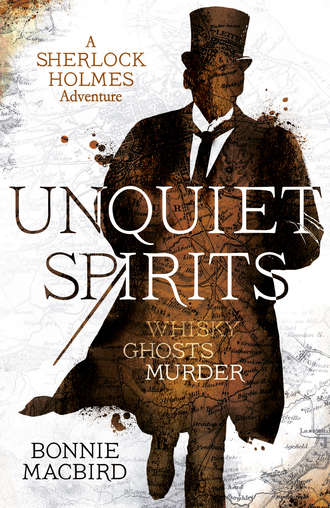 Bonnie  Macbird. Unquiet Spirits: Whisky, Ghosts, Murder