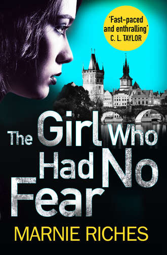 Marnie  Riches. The Girl Who Had No Fear