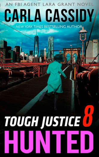 Carla  Cassidy. Tough Justice: Hunted