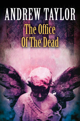 Andrew Taylor. The Office of the Dead