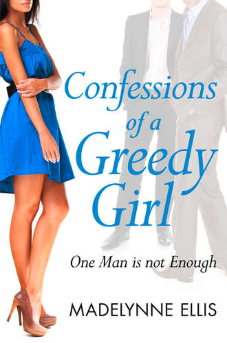Madelynne  Ellis. Confessions of a Greedy Girl