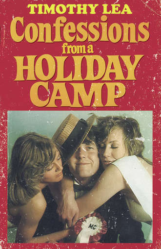 Timothy  Lea. Confessions from a Holiday Camp