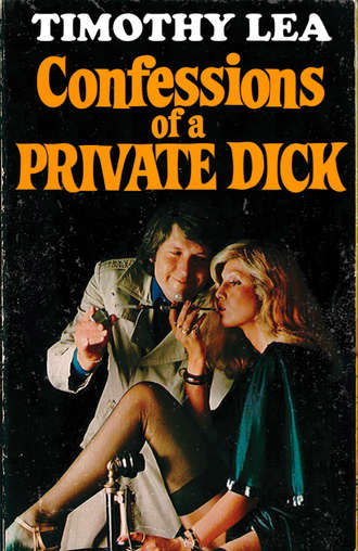 Timothy  Lea. Confessions of a Private Dick