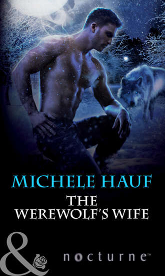 Michele  Hauf. The Werewolf's Wife