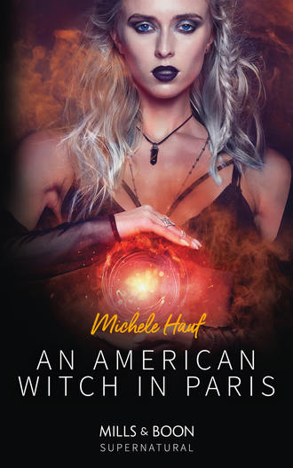 Michele  Hauf. An American Witch In Paris