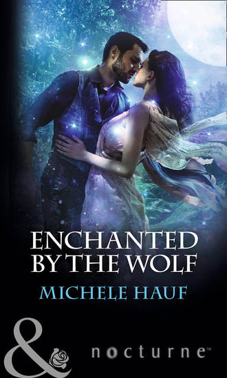 Michele  Hauf. Enchanted By The Wolf
