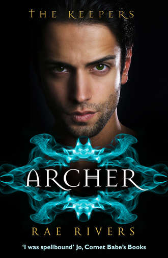 Rae  Rivers. The Keepers: Archer