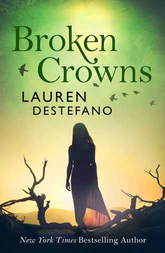 Lauren  DeStefano. Broken Crowns