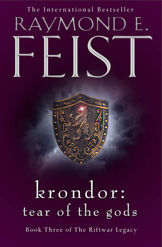Raymond E. Feist. Krondor: Tear of the Gods