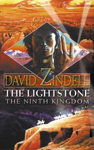 David Zindell. The Lightstone: The Ninth Kingdom: Part One