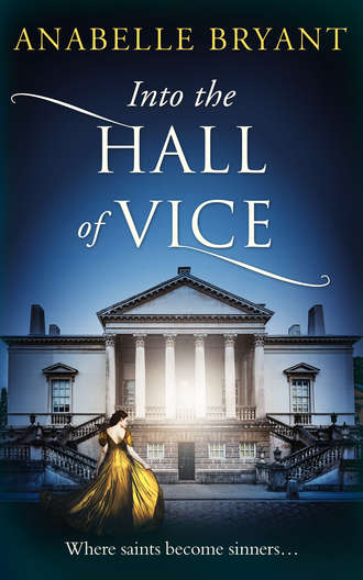 Anabelle  Bryant. Into The Hall Of Vice