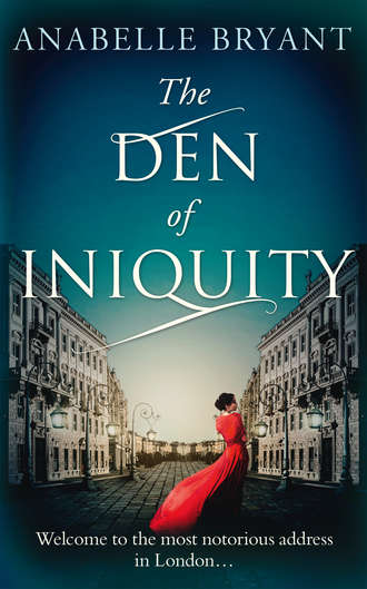 Anabelle  Bryant. The Den Of Iniquity