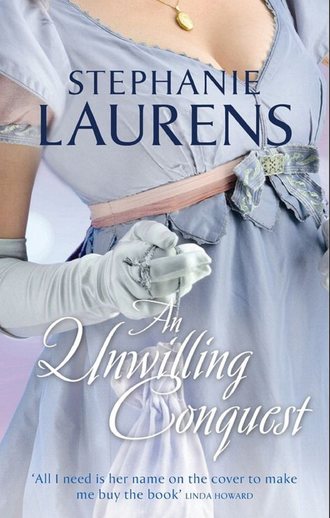 Stephanie  Laurens. An Unwilling Conquest