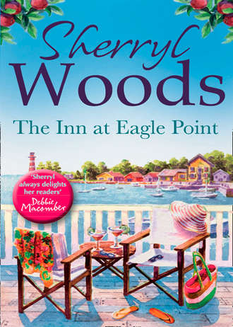 Sherryl  Woods. The Inn at Eagle Point