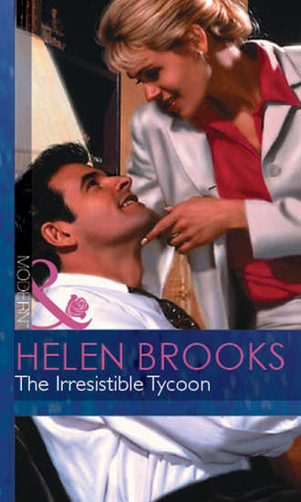 HELEN  BROOKS. The Irresistible Tycoon