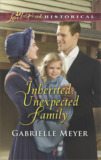 Gabrielle  Meyer. Inherited: Unexpected Family