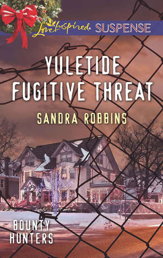 Sandra  Robbins. Yuletide Fugitive Threat