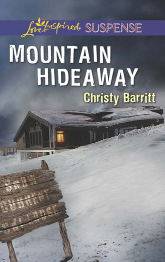 Christy  Barritt. Mountain Hideaway