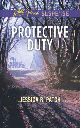 Jessica Patch R.. Protective Duty