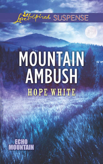 Hope  White. Mountain Ambush
