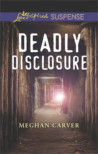 Meghan  Carver. Deadly Disclosure