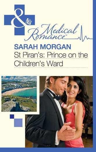 Сара Морган. St Piran's: Prince on the Children's Ward