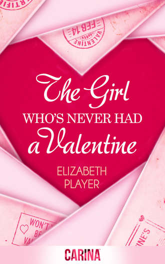 Elizabeth  Player. The Girl Who's Never Had A Valentine