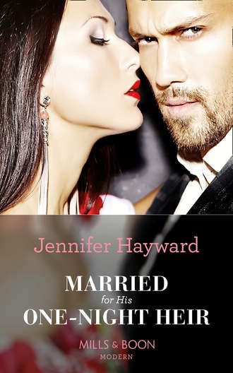Jennifer  Hayward. Married For His One-Night Heir