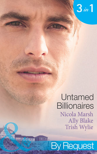 Элли Блейк. Untamed Billionaires: Marriage: For Business or Pleasure? / Getting Red-Hot with the Rogue / One Night with the Rebel Billionaire